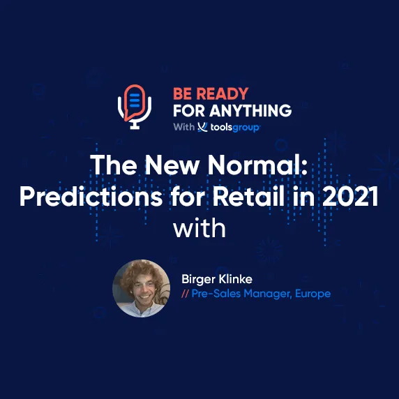 podcast_6_The_New_Normal_Predictions_for_Retail_in_2021