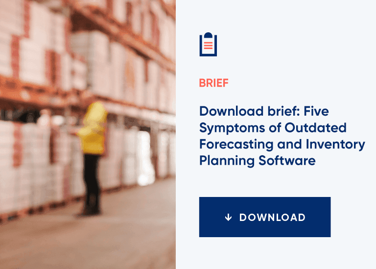 Five Symptoms of Outdated Forecasting and Inventory Planning Software