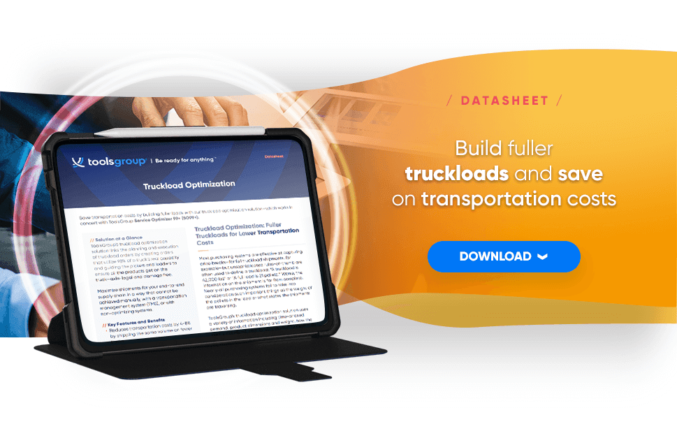 Build fullertruckloads and saveon transportation costs