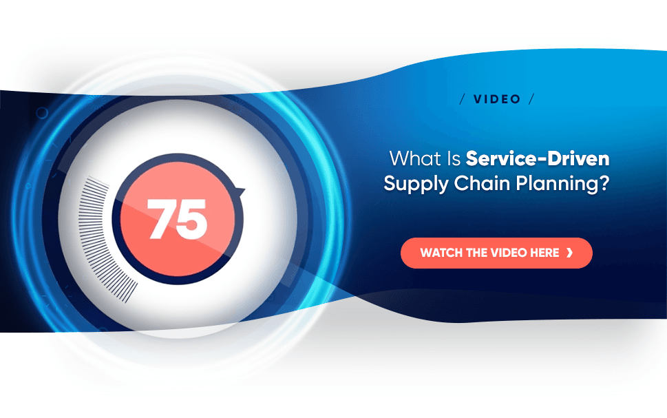 What Is Service-Driven Supply Chain Planning?